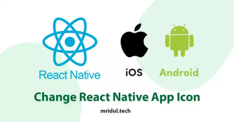 How to Change React Native App Icon for iOS and Android