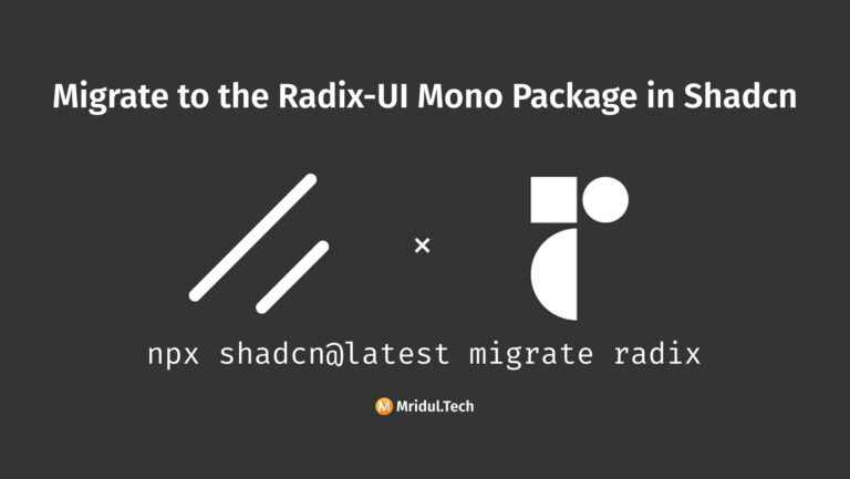 Migrate to the Radix-UI Mono Package in Shadcn Migrate to the Radix-UI Mono Package in Shadcn